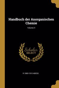 Handbuch der Anorganischen Chemie; Volume 4
