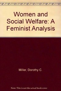 Women and Social Welfare: A Feminist Analysis