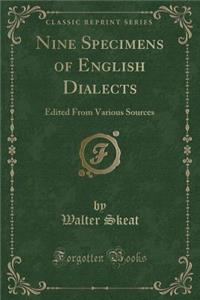 Nine Specimens of English Dialects