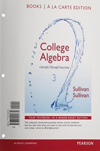 College Algebra: Concepts Through Functions, Books a la Carte Edition