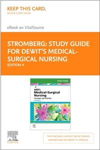 Study Guide for Dewit's Medical-Surgical Nursing Elsevier eBook on Vitalsource (Retail Access Card)