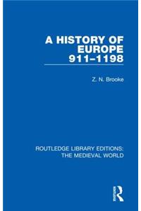 A History of Europe 911-1198