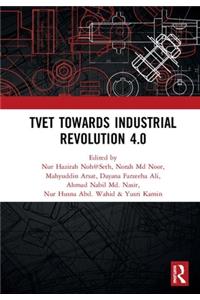 Tvet Towards Industrial Revolution 4.0