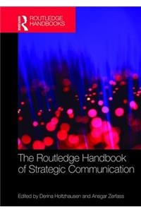 Routledge Handbook of Strategic Communication
