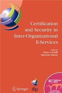 Certification and Security in Inter-Organizational E-Services