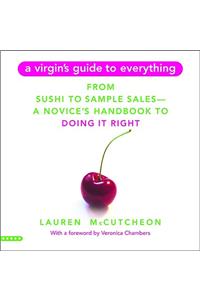 A Virgin's Guide To Everything