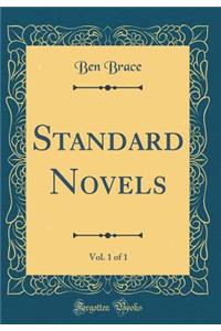 Standard Novels, Vol. 1 of 1 (Classic Reprint)