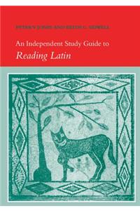 An Independent Study Guide to Reading Latin