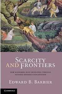 Scarcity and Frontiers