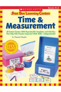 Shoe Box Learning Centers: Time & Measurement: 30 Instant Centers with Reproducible Templates and Activities That Help Kids Practice Important Math Sk