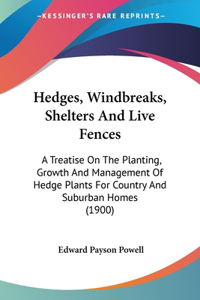 Hedges, Windbreaks, Shelters And Live Fences