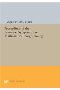 Proceedings of the Princeton Symposium on Mathematical Programming