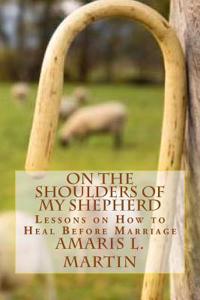 On the Shoulders of My Shepherd