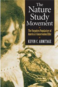 Nature Study Movement: The Forgotten Popularizer of America's Conservation Ethic