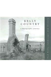 Kelly Country: a Photographic Journey