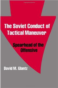 The Soviet Conduct of Tactical Maneuver