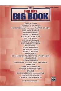 The Pop Hits Big Book: Piano/Vocal/Chords