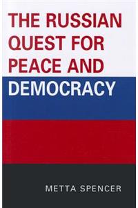 Russian Quest for Peace and Democracy