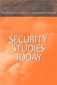 Security Studies Today