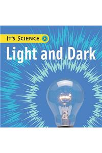 It's Science: Light and Dark