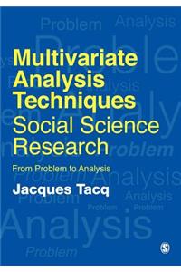 Multivariate Analysis Techniques in Social Science Research