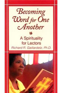 Becoming Word for One Another