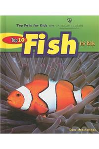 Top 10 Fish for Kids