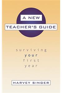 A New Teacher's Guide