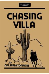 Chasing Villa