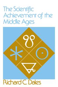 The Scientific Achievement of the Middle Ages