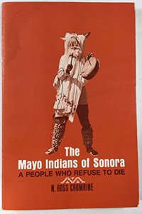 The Mayo Indians of Sonora