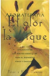 Aromaterapia: El olor y la psique