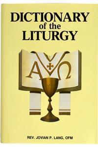 Dictionary of the Liturgy