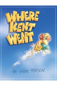 Where Kent Went