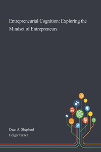 Entrepreneurial Cognition