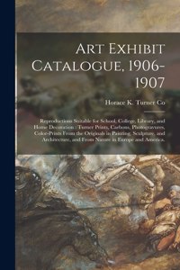 Art Exhibit Catalogue, 1906-1907
