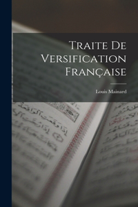 Traite De Versification Française