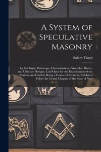 A System of Speculative Masonry