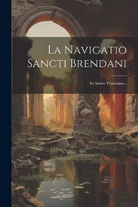 La Navigatio Sancti Brendani