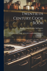 Twentieth Century Cook Book