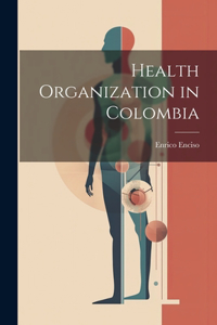 Health Organization in Colombia