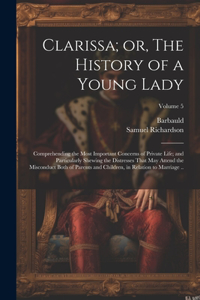 Clarissa; or, The History of a Young Lady