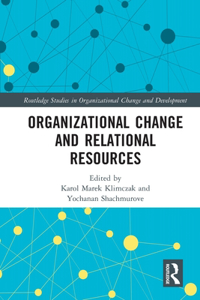 Organizational Change and Relational Resources