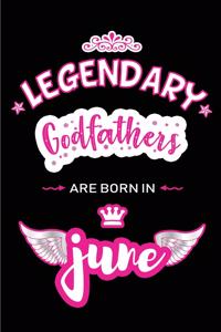 Legendary Godfathers are born in June