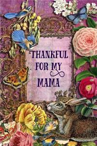 Thankful For My Mama