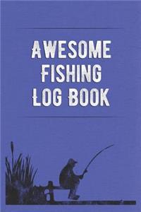 Awesome Fishing Log Book