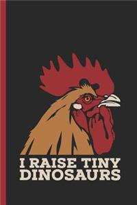 I Raise Tiny Dinosaurs