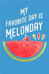 My Favorite Day Is Melonday