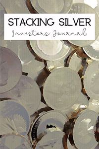 Stacking Silver Investors Journal