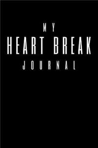 My Heart Break Journal